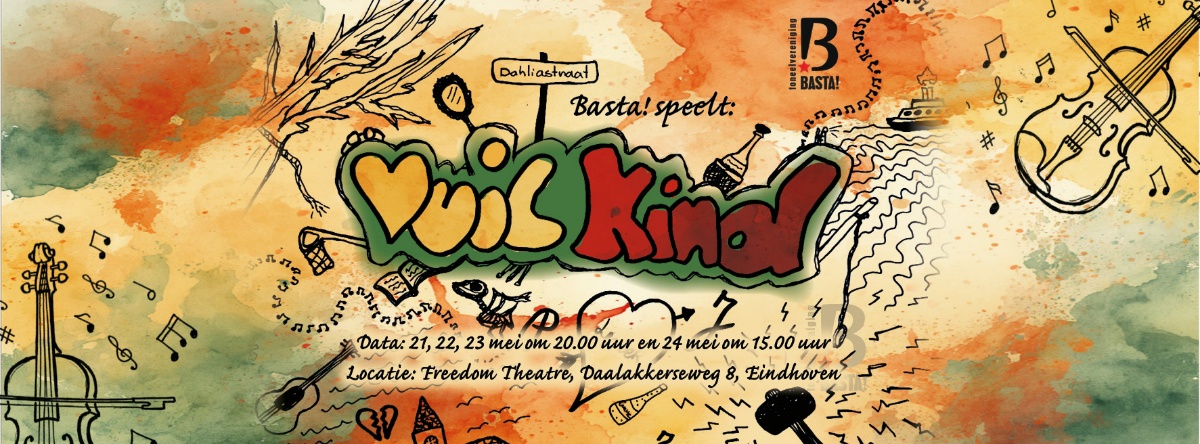 21-22-23-24 mei 2026 | Basta | Vuil Kind (10+)